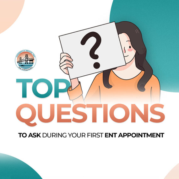 Top Questions to ask your ENT specialist